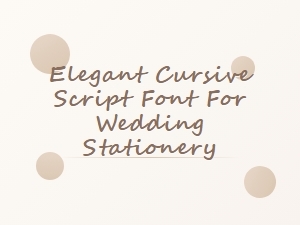 Elegant Cursive Script Font for Wedding Stationery